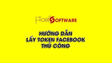 Hướng dẫn lấy Token Facebook thủ công | Fori Software