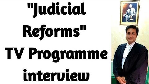 Judicial Reforms in Pakistan & TV Talk Show