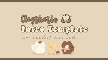 Aesthetic Intro Template || Cute (no text) || m o o n l e a f