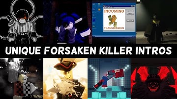 Every Unique Forsaken Killer Intros (G666 UPD)