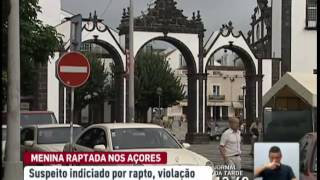 Criança raptada nos Açores foi encontrada amarrada e com sinais de violência