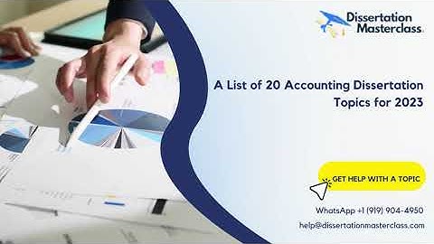 A List of 20 Accounting Dissertation Topics for 2023