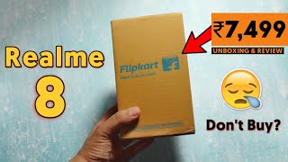 realme 8 Flipkart First Sale Unit Unboxing | BAD CAMERA, sAMOLED | Better than Redmi Note 10? 'NO'