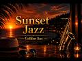 Golden Sax •Sunset Jazz Vibes | Luxury Soul | © Golden Jazz Society | Music by Golden Noir