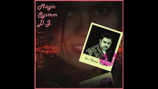 Download Lagu Magic System D.J. - In Your Eyes (Extended Version) MP3
