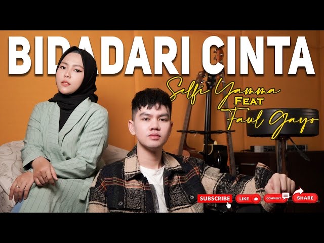 (COVER) Bidadari Cinta - Selfi Yamma ft Faul Gayo class=