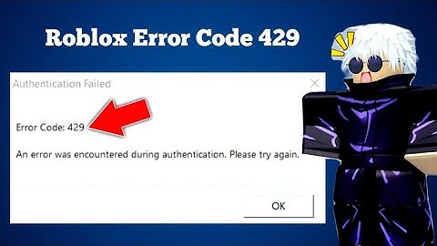 How To Fix Roblox Error Code 429 Authentication Failed