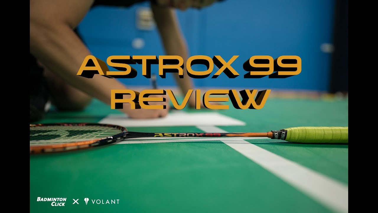 1280px x 720px - Yonex Astrox 99 Badminton Racket Review - By Volant x Badminton Click -  YouTube