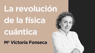 La revolución de la física cuántica