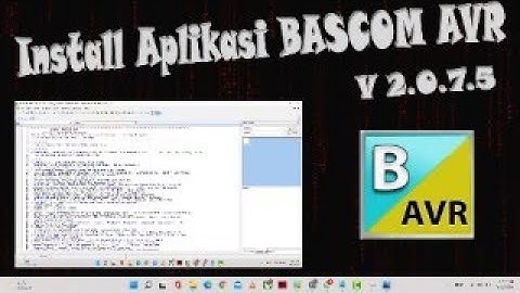 Tutorial Install Bascom AVR