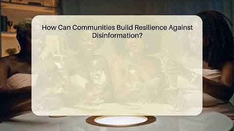How Can Communities Build Resilience Against Disinformation? - Everyday-Networking