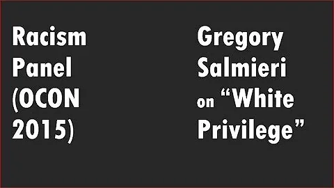 Racism Panel: Gregory Salmieri on "White Privilege" (OCON 2015)