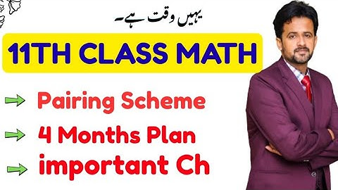 11th Class Math || 1st Year Math Pairing Scheme 2026 - 4 Months plan 