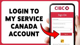How To Login My Service Canada Account | Sign In To MSCA Online 2026