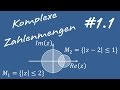 1.1 Komplexe Zahlenmengen darstellen - Mathe 2 für Ingenieure