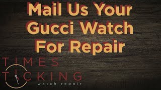 Gucci Watch Repair