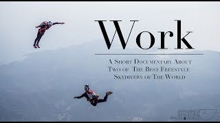 WORK  Documentary on World Champion Skydiving Freestyle Team