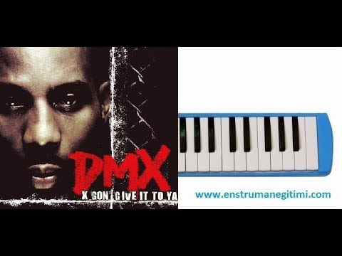 DMX - X Gon Give It To Ya Melodika Eğitimi