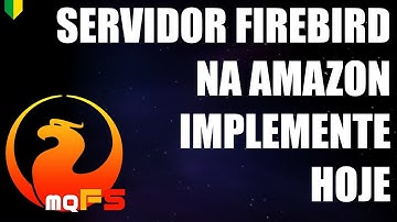 COMO CONFIGURAR UM SERVIDOR FIREBIRD NA AMAZON