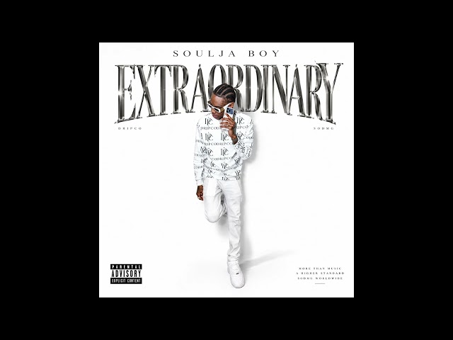 Soulja Boy - Extraordinary