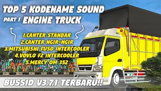 (Part 1) TOP 5 KODENAME SOUND ENGINE TRUCK TEBARU BUSSID V3.7.1 | Bus Simulator Indonesia