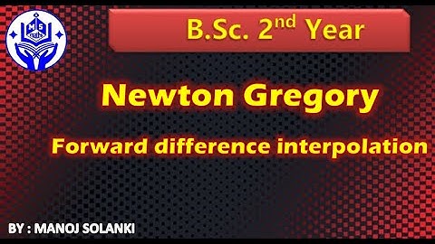 Newton Gregory forward difference interpolation || method and example