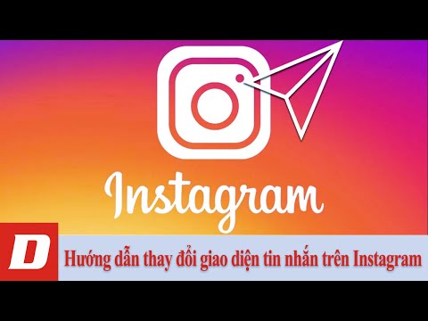 Hướng dẫn thay đổi giao diện tin nhắn trên Instagram