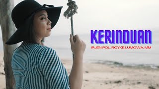 KERINDUAN - Irjen Pol Drs. Royke Lumowa, MM (Official Music Video)