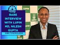 Hope to launch spiriva generic in the upcoming quarter lupin md nilesh gupta exclusive