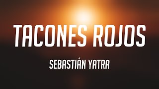 Tacones Rojos - Sebastián Yatra [Lyrics Video] 🍧