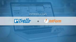 Integrating Jotform's new Trello Power-Up