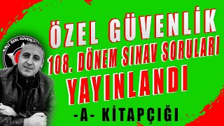 Özel Güvenlik 108 Dönem Sınav Soruları Yayınlandı A Kitapçığı Özel Üvenlik Inav I