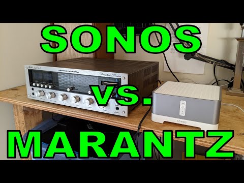 Vintage MARANTZ vs SONOS Connect:Amp - Which sounds better?