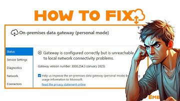 On-premises Data Gateway Unreachable  Error  (How to fix for Power BI)