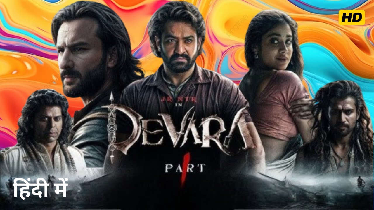 Devara Full Movie HD 720p In Hindi Facts & Story | NT Rama Rao Jr ...