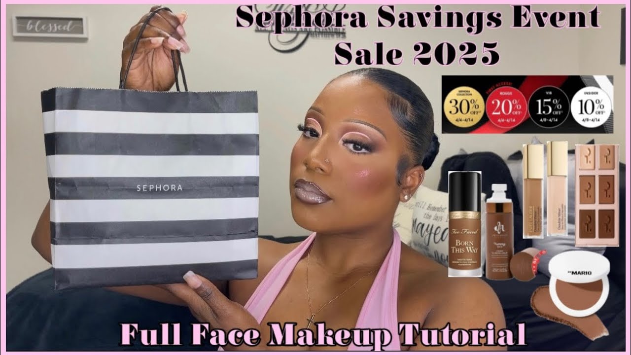 Full Face Makeup Tutorial + 2025 Sephora Savings Event Sale Haul 