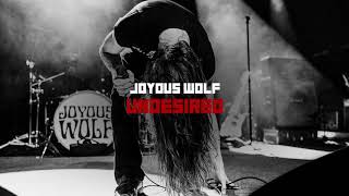 Joyous Wolf - Undesired