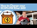 HOW DO YOU CHARGE ⚡ Your EcoFlow River 600?