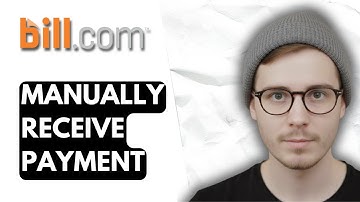 How To Manually Receive Payment In Bill.com [2026 Guide]