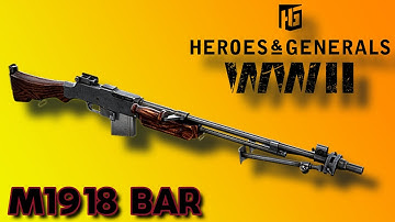 Heroes & Generals | M1918 BAR Montage