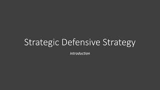 Strategic Defense Strategy (Military Strategy) | Part 1 Introduction