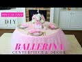 DIY | Ballerina Party Decoration Ideas | Tutu Party Ideas | Dollar Tree Ballerina Centerpiece DIY | Ballerina Party Decoration Ideas | Tutu Party Ideas | Dollar Tree Ballerina Centerpiece