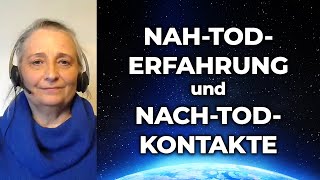 Die Nahtoderfahrung und Nachtodkontakte von Kirsten Becker