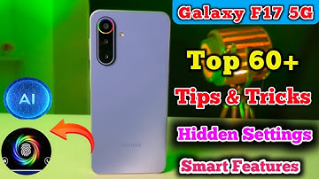 Samsung Galaxy F17 5G Tips And Tricks, Top 60+ Hidden Features, Tips And Tricks Samsung galaxy f17