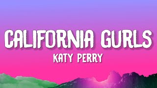 Katy Perry - California Gurls Lyrics Feat Snoop Dogg