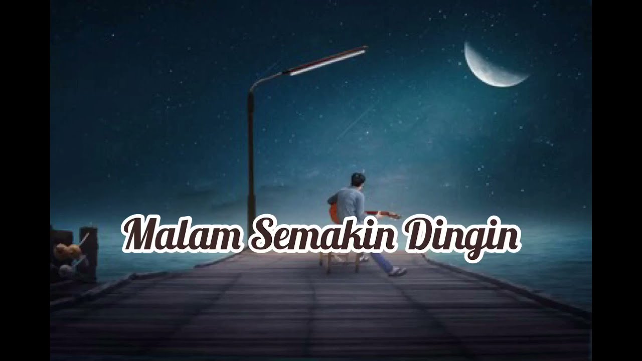 Achik Spin - Malam Semakin Dingin Lirik