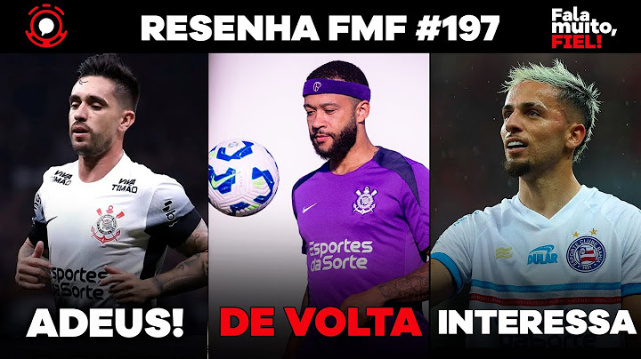 CORINTHIANS ESTÁ DE VOLTA | ADEUS DE CORONADO | MERCADO DA BOLA: ATACANTE NA MIRA | RESENHA FMF