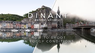 Fog Photography Made Easy - Dinant Before & After