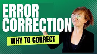 Error correction in English teaching - Part 1- Why correct?
