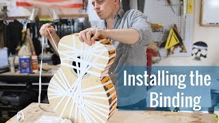 Installing the Binding (Ep 19 - Acoustic Guitar Build)